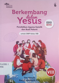 Image of BERKEMBANG DALAM YESUS ( AGAMA KELAS 8 )